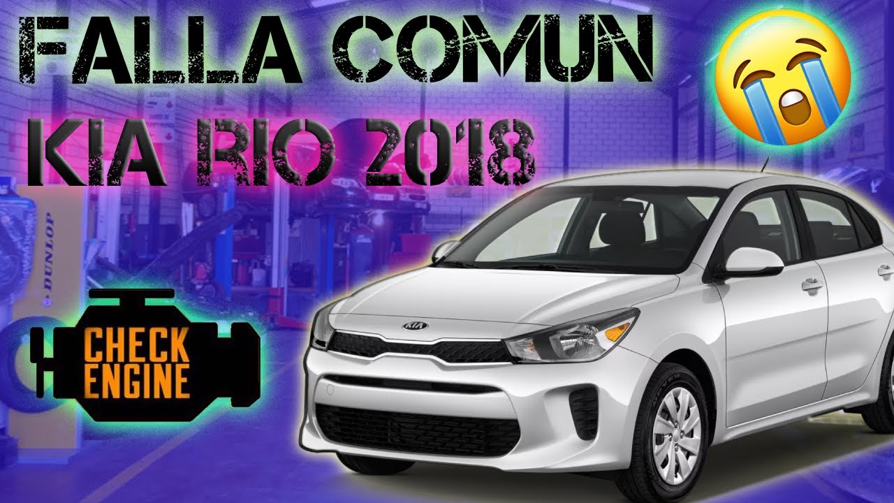 FALLA COMÚN KIA RÍO 2018-2023 // TRANSMISIÓN AUTOMÁTICA