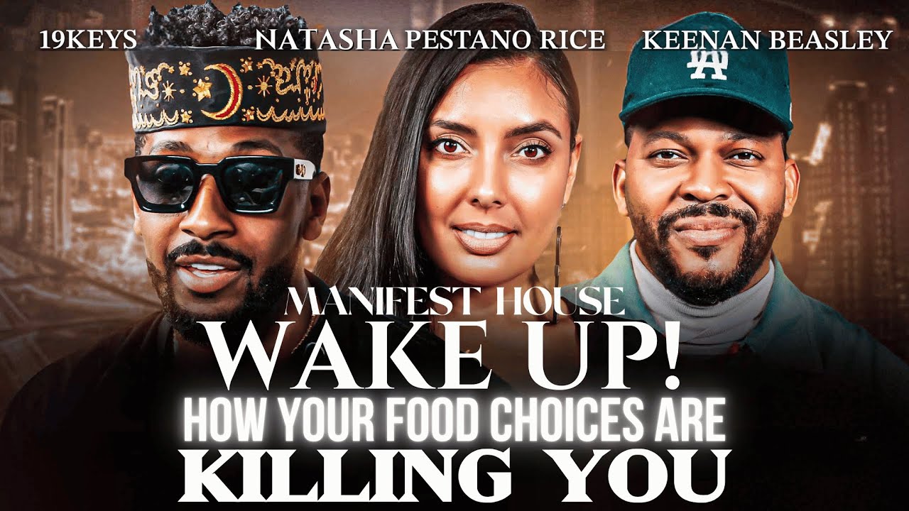 Manifest House S1E3: Wake Up! How Your Food Choices Are Killing You