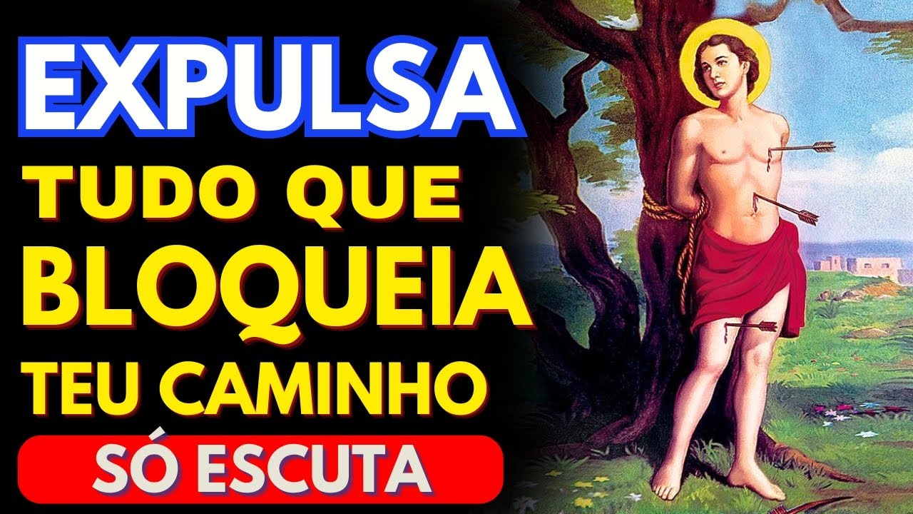Oração a SÃO SEBASTIÃO contra Magia, Pragas, Inimigos, Fofocas, Dívidas, Pobreza, Inveja e Maldições