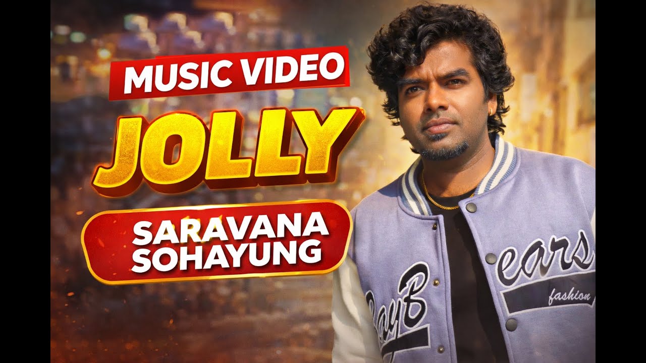 JOLLY official Video | Tamil Rap | Saravana Sohayung