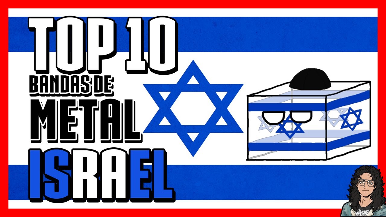 TOP 10: BANDAS DE METAL ISRAEL&Iacute;