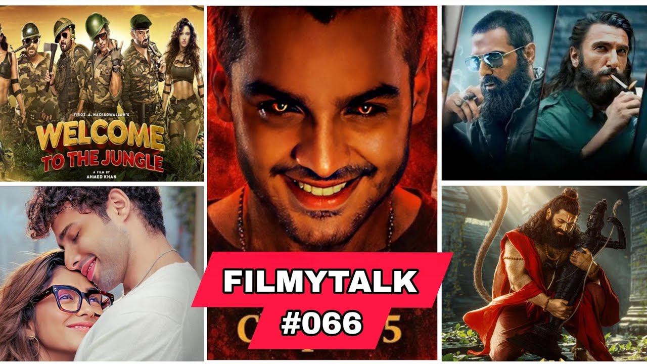 Filmy Talks #066 - Ekkaki Chapter 5💥, Jai Hanuman😍, Welcome to the jungle🤩, Dhurandar 2 Trailer😱,...