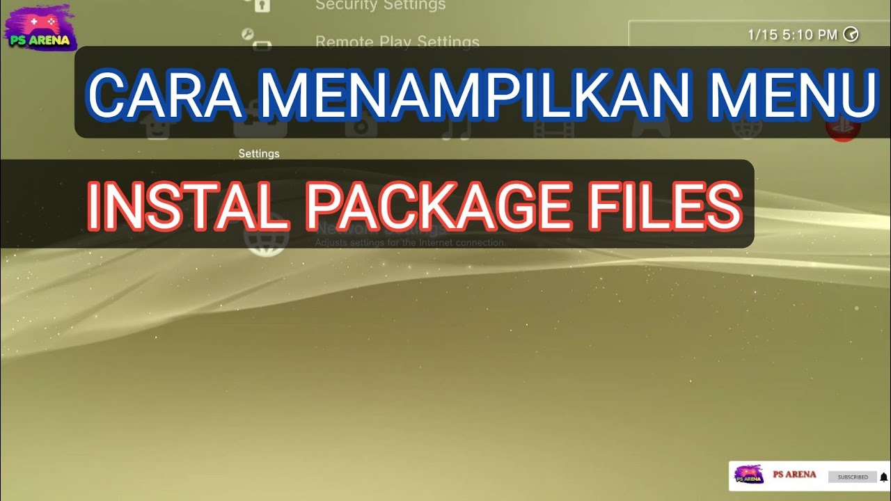 CARA MUNCULKAN / MENAMPIILKAN MENU INSTAL PACKAGE FILES PS3