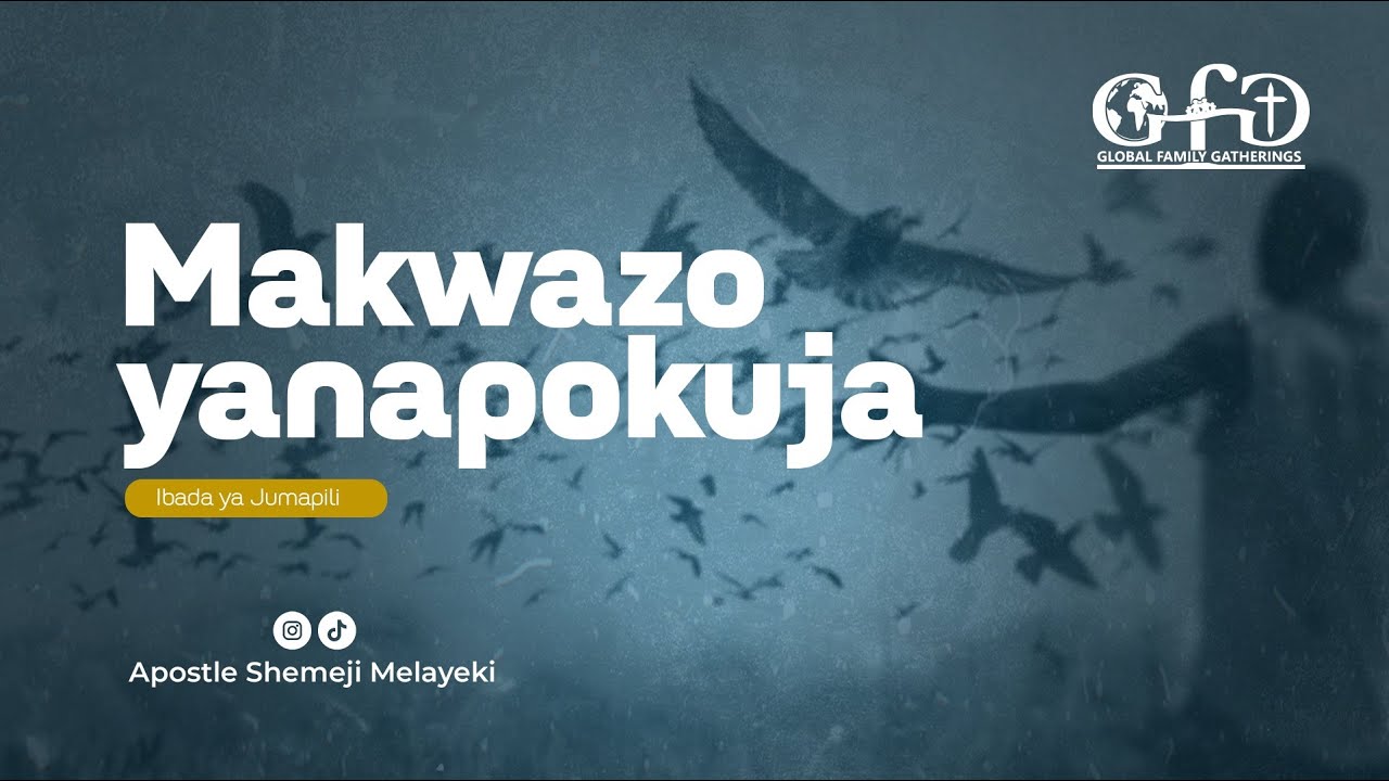 MAKWAZO YANAPOKUJA | Apostle Shemeji Melayeki