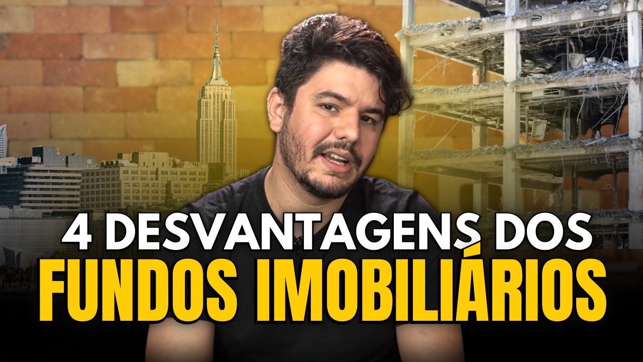 4 DESVANTAGENS DE SE INVESTIR EM FIIS!