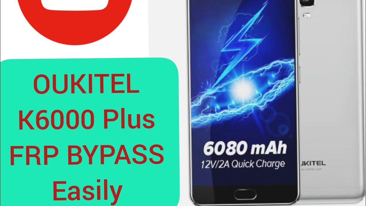 OUKITEL K6000 Plus Frp Bypass easily