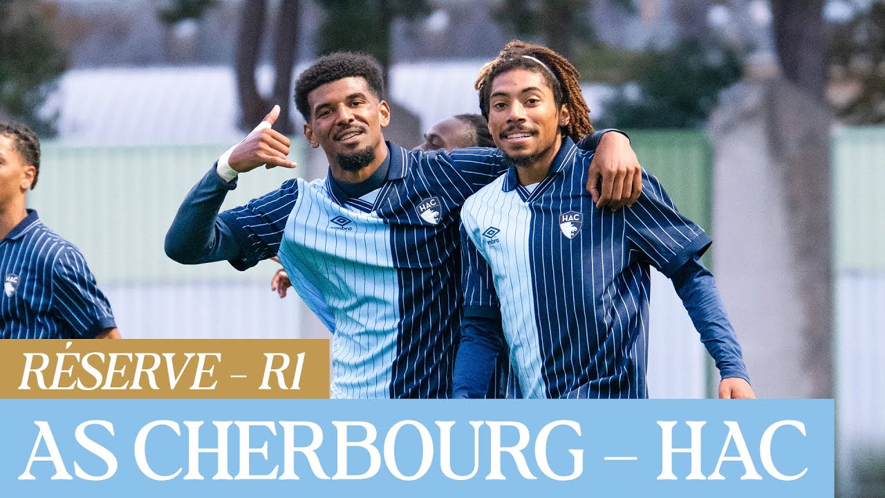 ⚽️ Résumé : AS Cherbourg - HAC (1-3) I RÉSERVE - R1 - 2025-2026