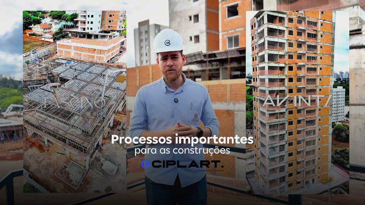 Processos importantes da Construtora Ciplart para realizar as constru&ccedil;&otilde;es