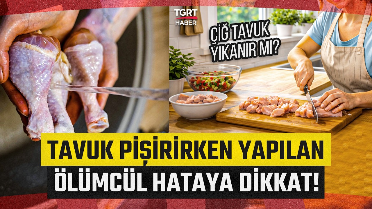 Mutfakta Salmonella Bakterisine Dikkat! Tavuk Pişirilmeden Önce Yıkanır mı Yıkanmaz mı?