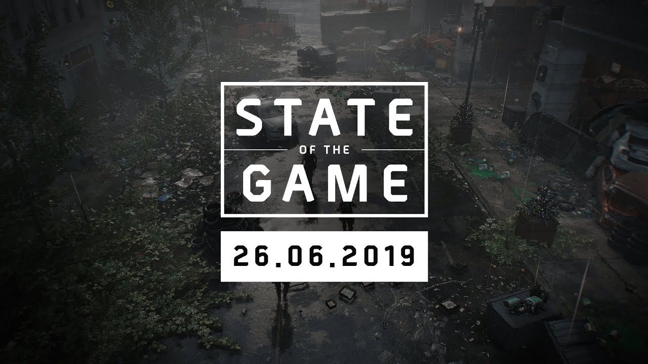 The Division 2: State of the Game #126 - 26 June 2019 | Ubisoft [NA]