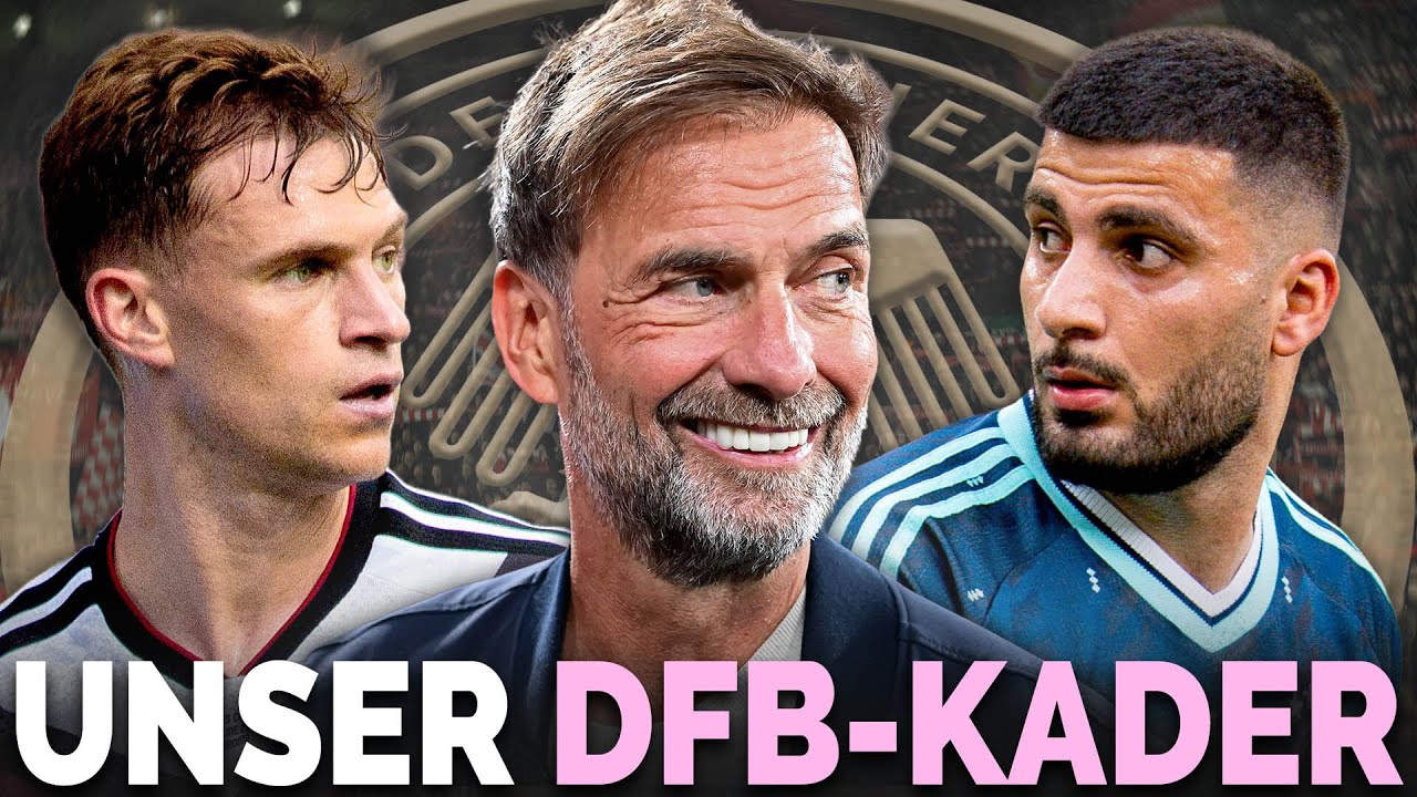 Diesen DFB-Kader w&uuml;rden wir nominieren, wenn wir J&uuml;rgen Klopp w&auml;ren!