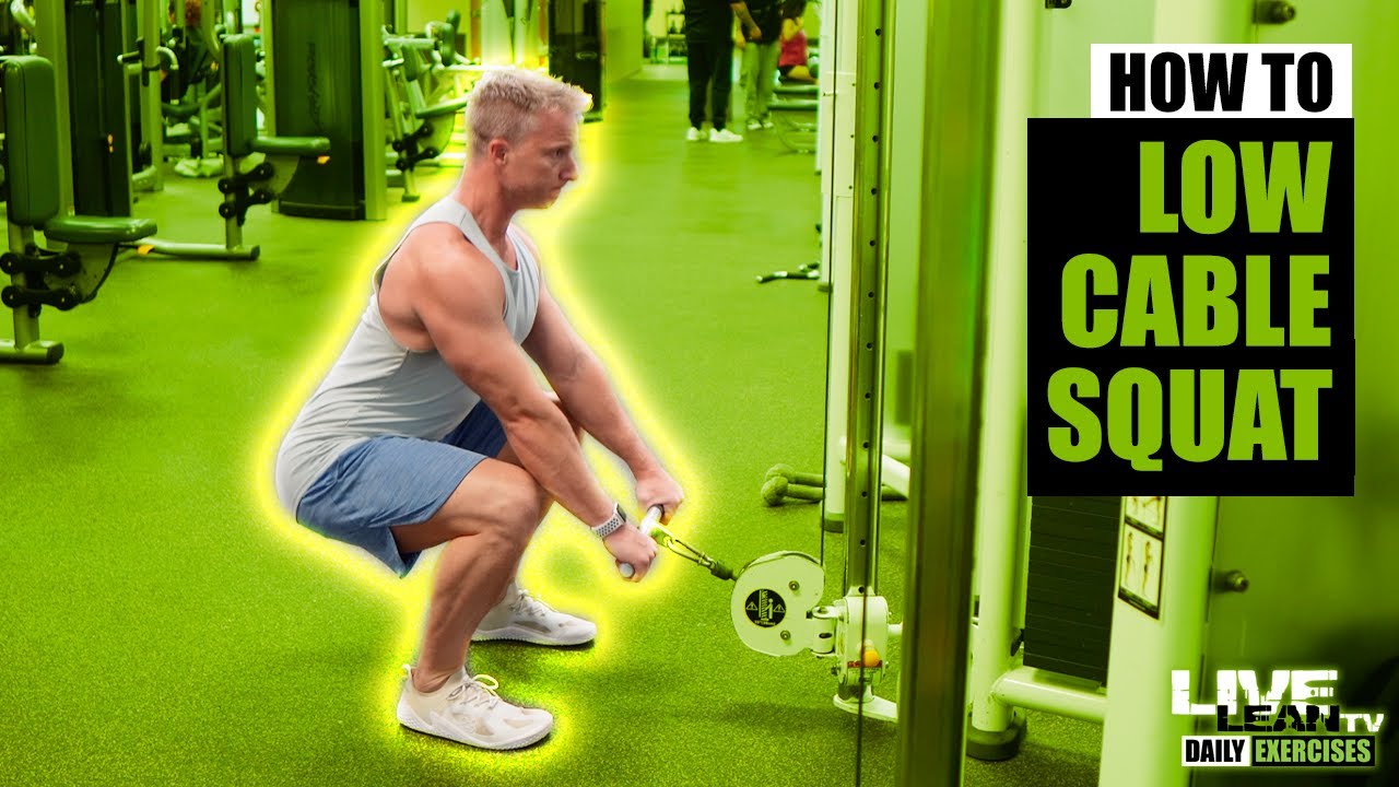 How To: Low Cable Squat With Straight Bar