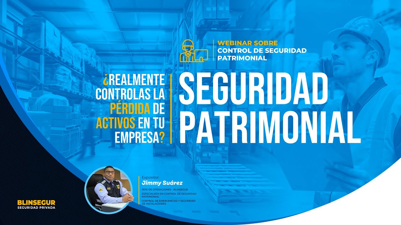 Webinar   Control de Seguridad Patrimonial
