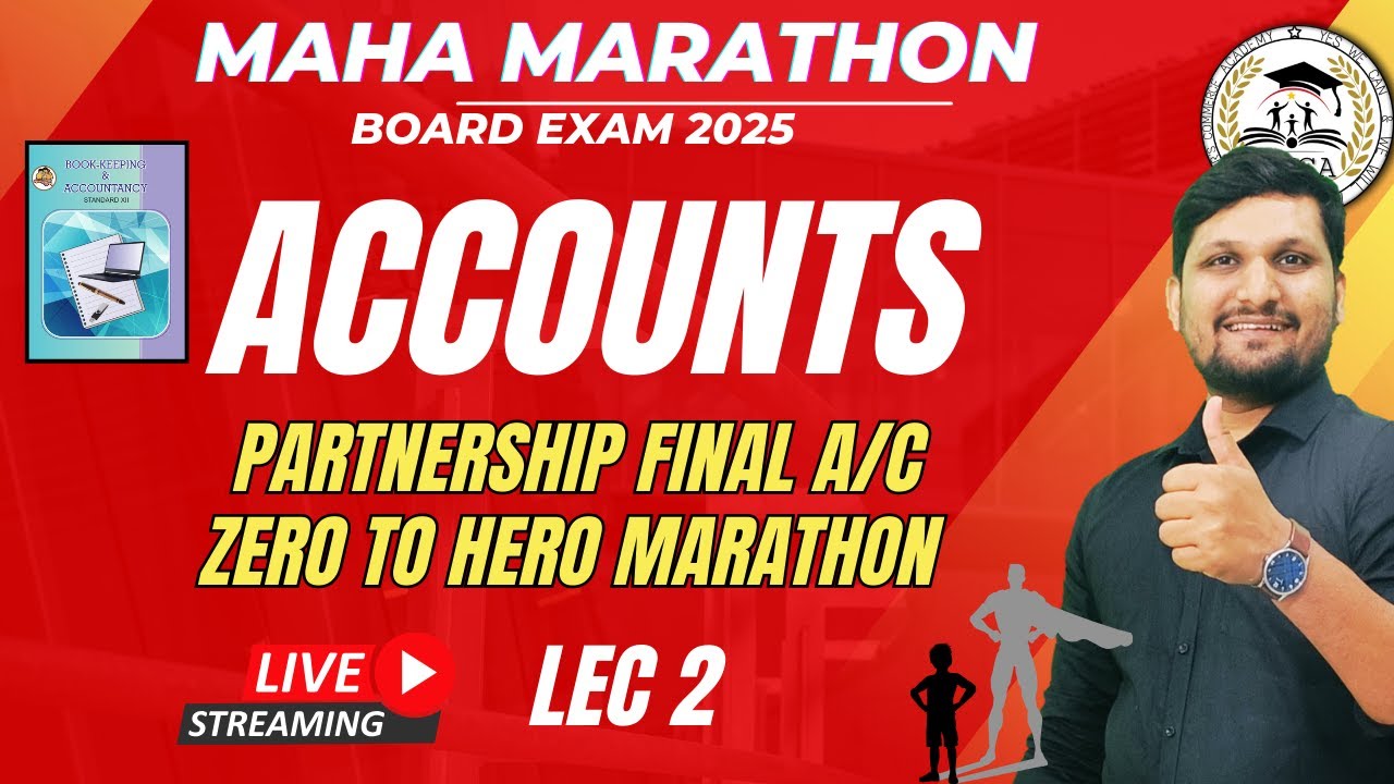 ACCOUNTS MAHA MARATHON | Final Accounts | Basic to Advance | Lec 02 | Board Exam 2025 | #education