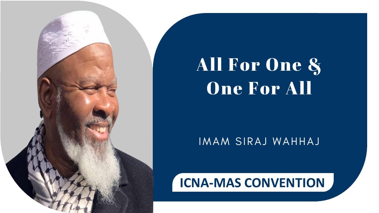 Imam Siraj Wahhaj | ICNA-MAS Convention 2022 | Baltimore, MD