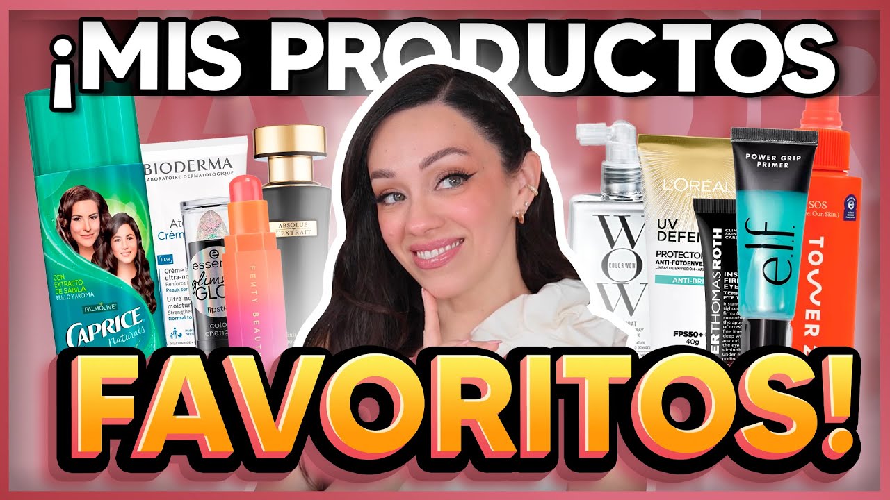 MIS FAVORITOS DE MAQUILLAJE, PELO, SKIN CARE Y MAS DEL MOMENTO!