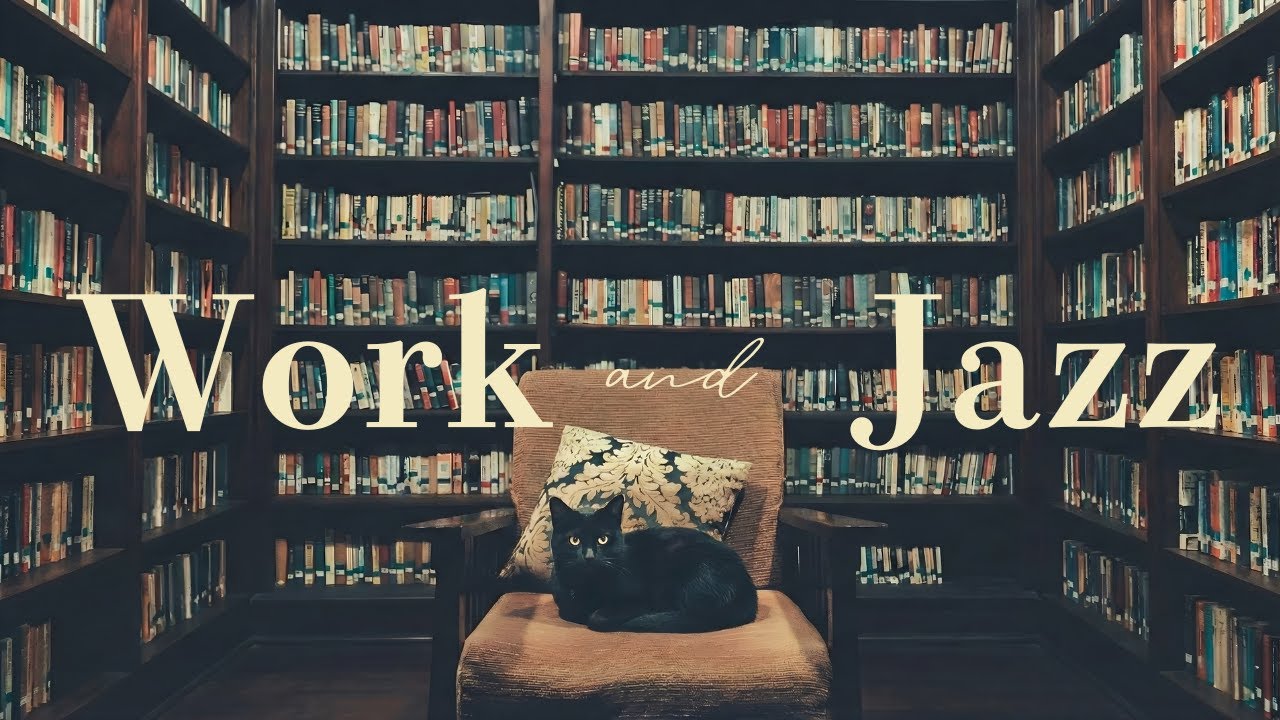 Playlist | Work Jazz Focus 🎧 | Relaxing Jazz BGM for Study & Deep Work