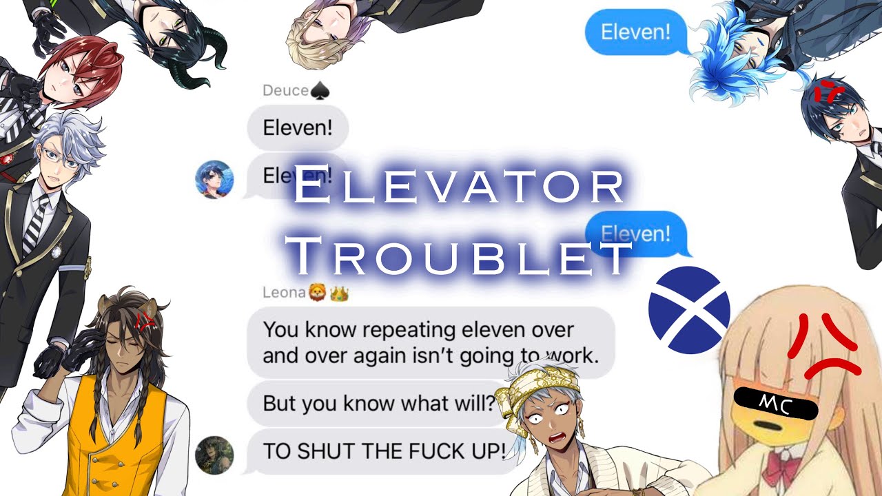 •Twisted Wonderland Script Prank• [Elevator Trouble] 🏴󠁧󠁢󠁳󠁣󠁴󠁿🏴󠁧󠁢󠁳󠁣󠁴󠁿🏴󠁧󠁢󠁳󠁣󠁴󠁿