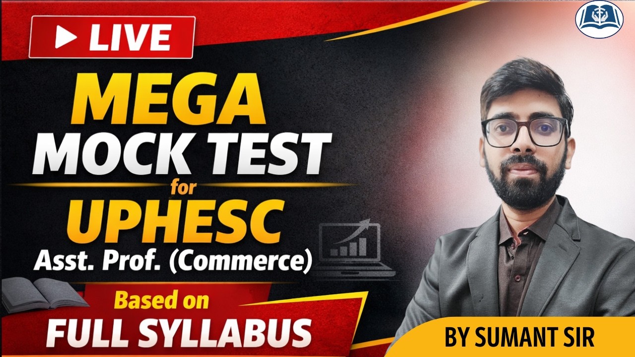 LIVE Mock Test for UPHESC Asst. Prof. 2026 | Commerce | Useful for UGC NET | UPGDC | MPPSC AP