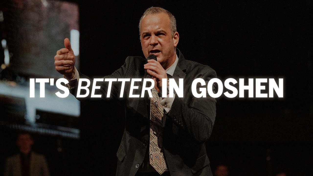 It's Better in Goshen | Senior Pastor Josh Carson
