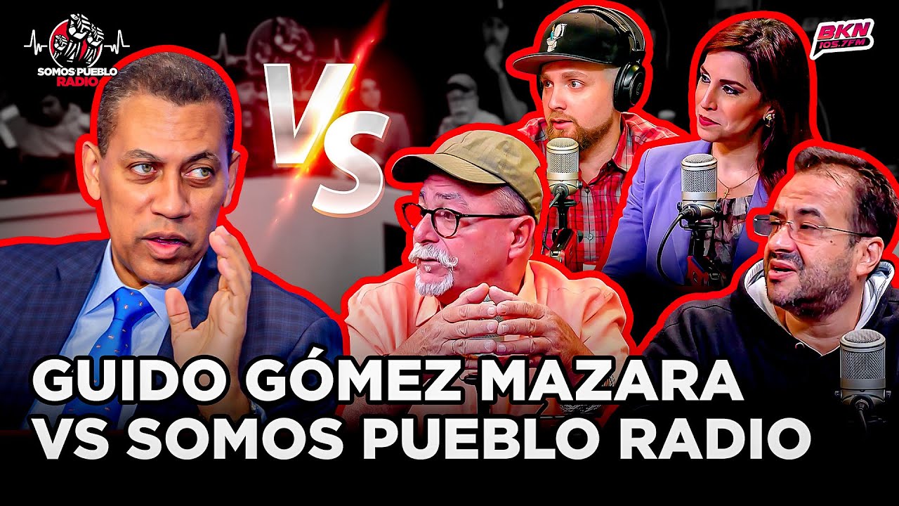 TREMENDO DEBATE DE GUIDO GÓMEZ MAZARA Y SOMOS PUEBLO RADIO