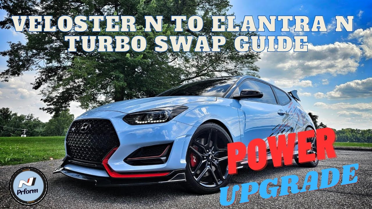 Ultimate Step-by-Step How to 2019+ Hyundai Veloster N to Elantra N Turbo Swap Guide