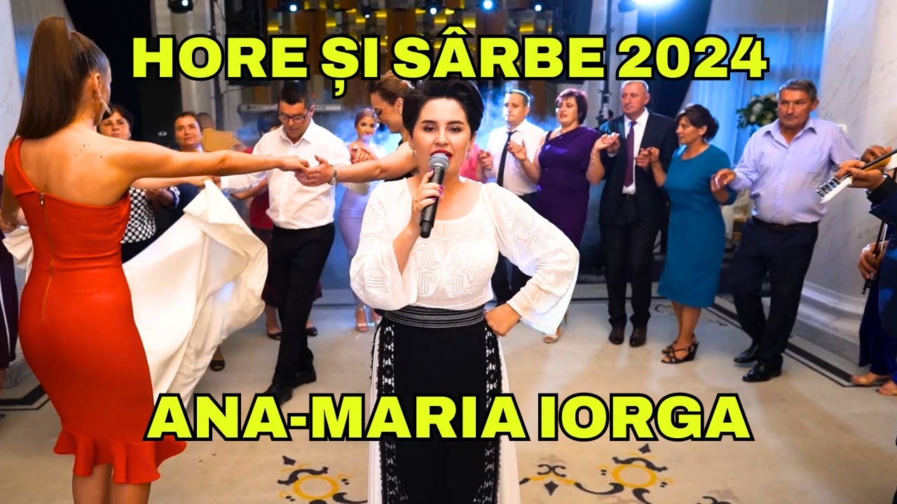 ✅NOU 2024 ❌ ANA-MARIA IORGA 🔥 COLAJ HORE SI SARBE 🎵 MUZICA DE PETRECERE