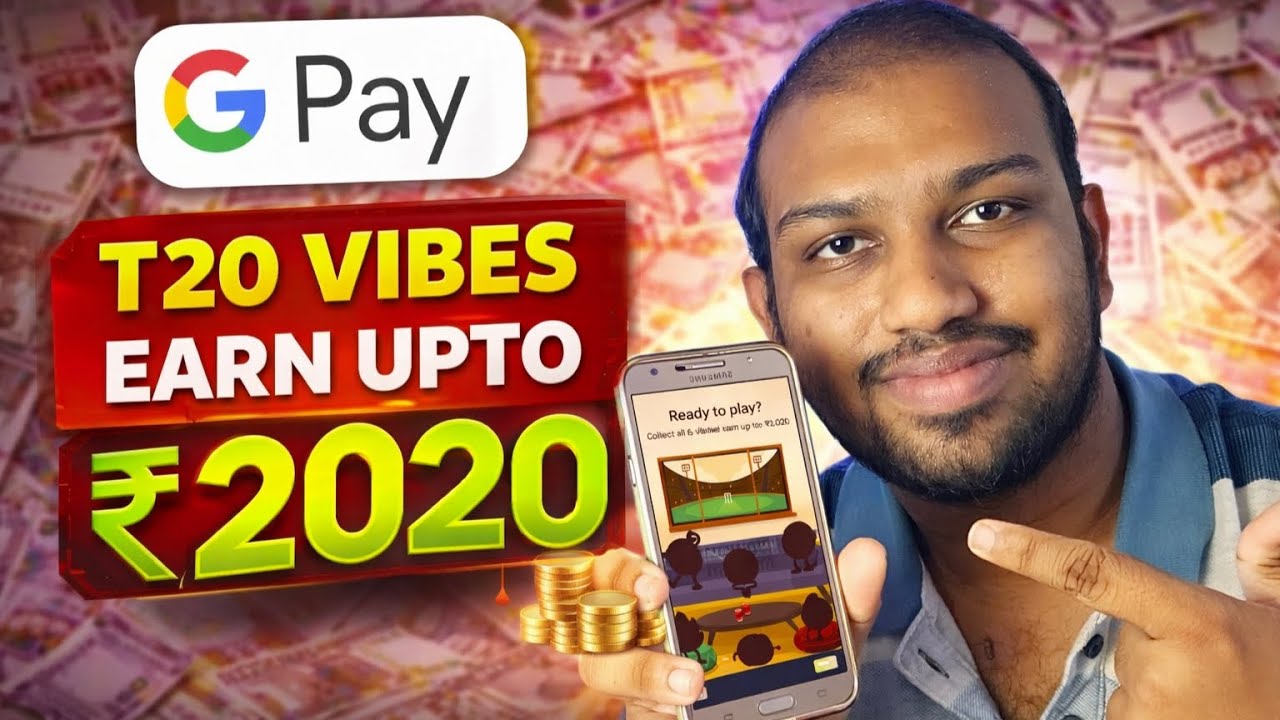 GPay T20 Vibes Offer 🔥 How to Earn ₹2020 Rupees (Step by Step)