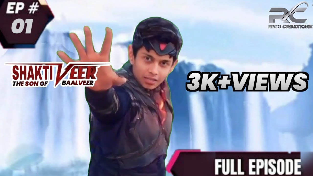 Shaktiveer – The Son of Baalveer | Episode 1 (Full Episode)