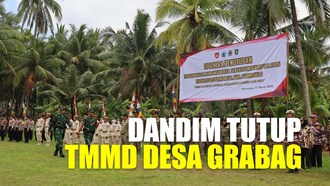 PENUTUPAN TMMD DESA GRABAG
