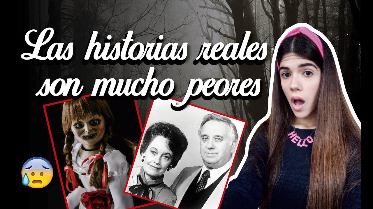 TE CUENTO LA HISTORIA REAL DE 'EL CONJURO' Y 'ANNABELLE' | Ana Vallee