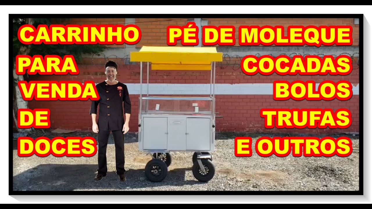 CARRINHO carrocinha PARA VENDA DE DOCES, PÉ DE MOLEQUE, BOLOS, TORTAS