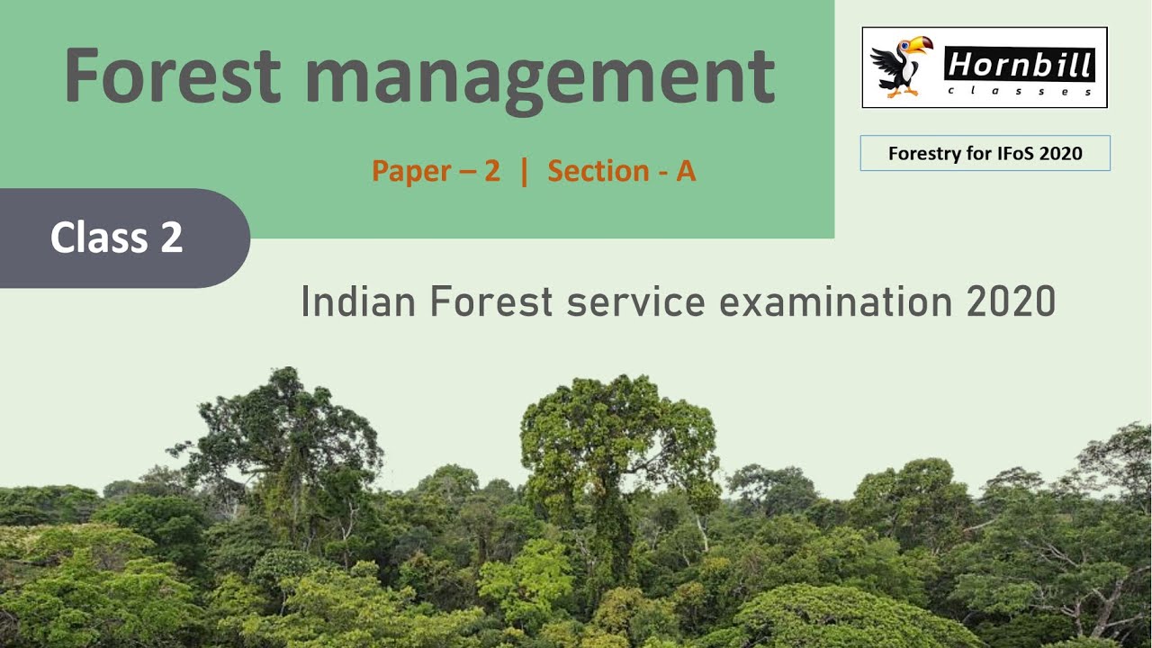 37. IFoS-2020 | Forest Management (Part-2)