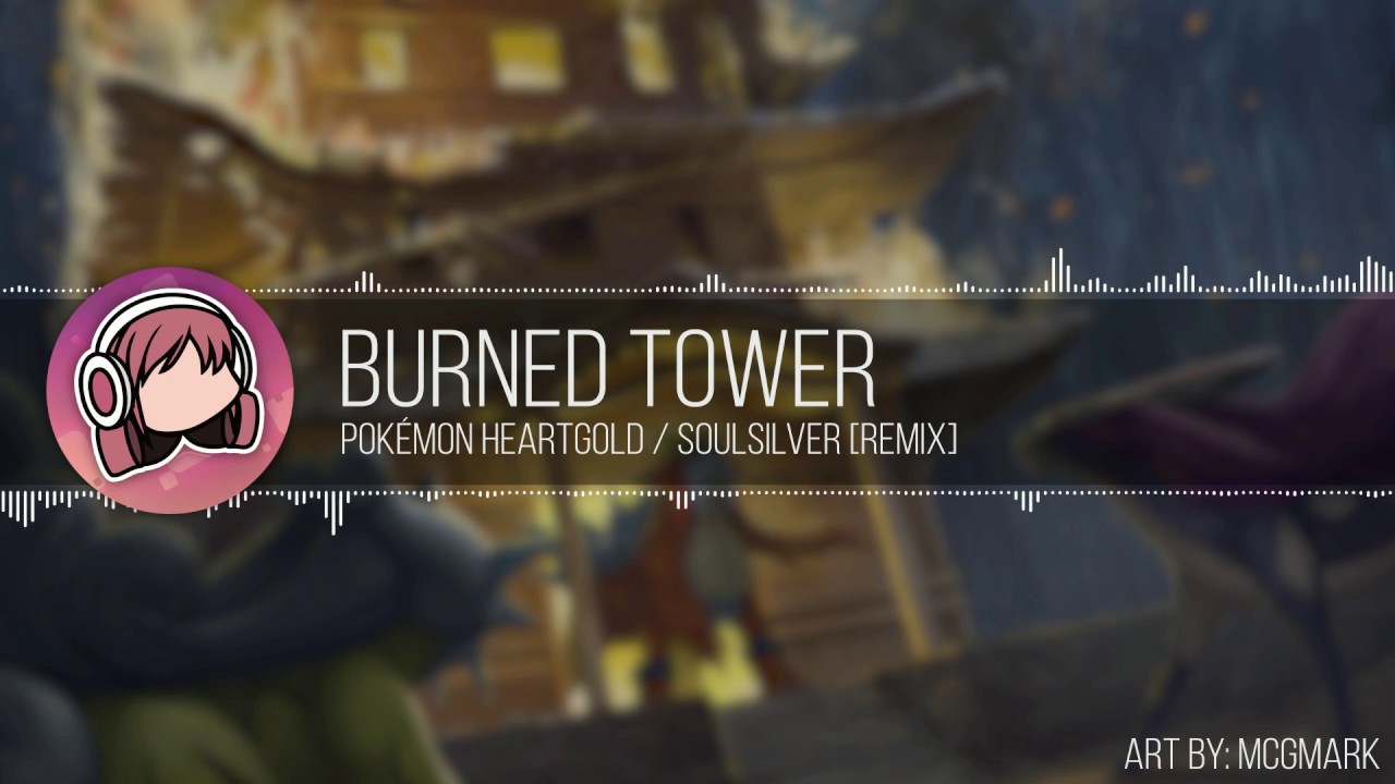 Seii - Burned Tower [ Pokémon HG/SS Remix ]