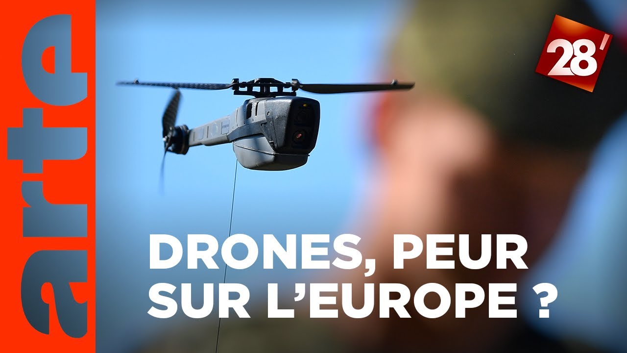 Les drones, une menace pour l’Europe ? | 28 minutes | ARTE