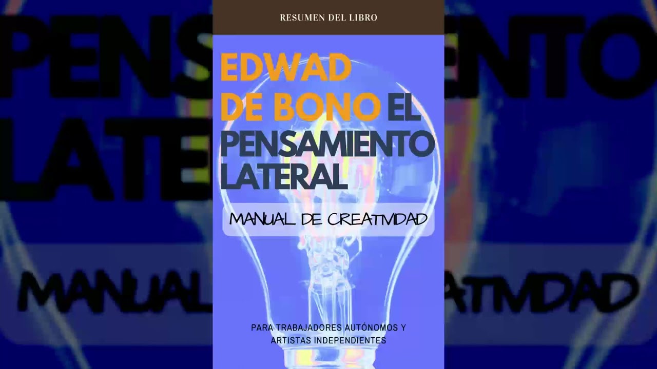Resumen del Libro PENSAMIENTO LATERAL | Audiolibro - Ideas Clave de EDWARD DE BONO | Voz + PDF📥