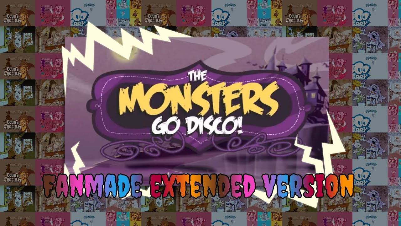 (𝟭𝟯+) The Monster Cereals go Disco! (fanmade extended version)