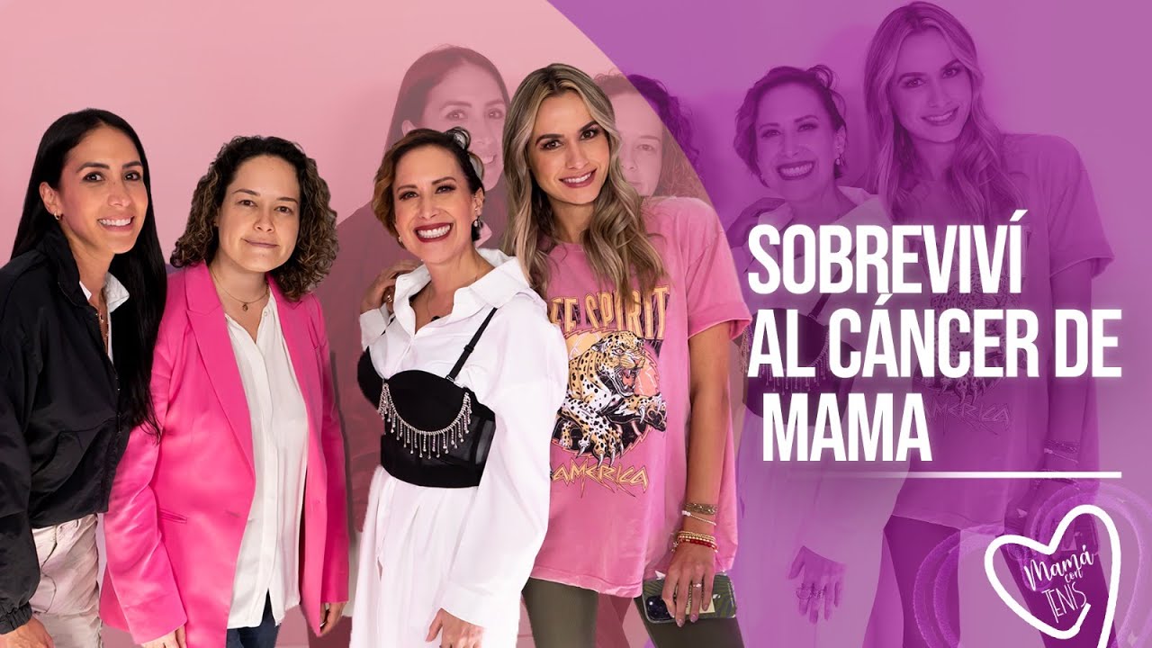 SOBREVIVÍ al Cáncer de Mama con Marta Guzmán | Mamá con Tenis