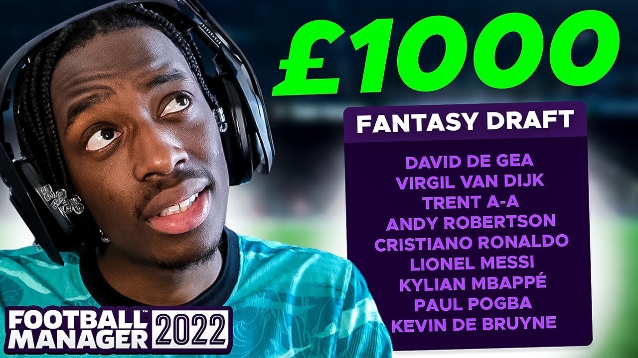 £1000 FM FANTASY DRAFT! The BEST FM Draft Teams EVER! 🤩💰 (Football Manager 2022)