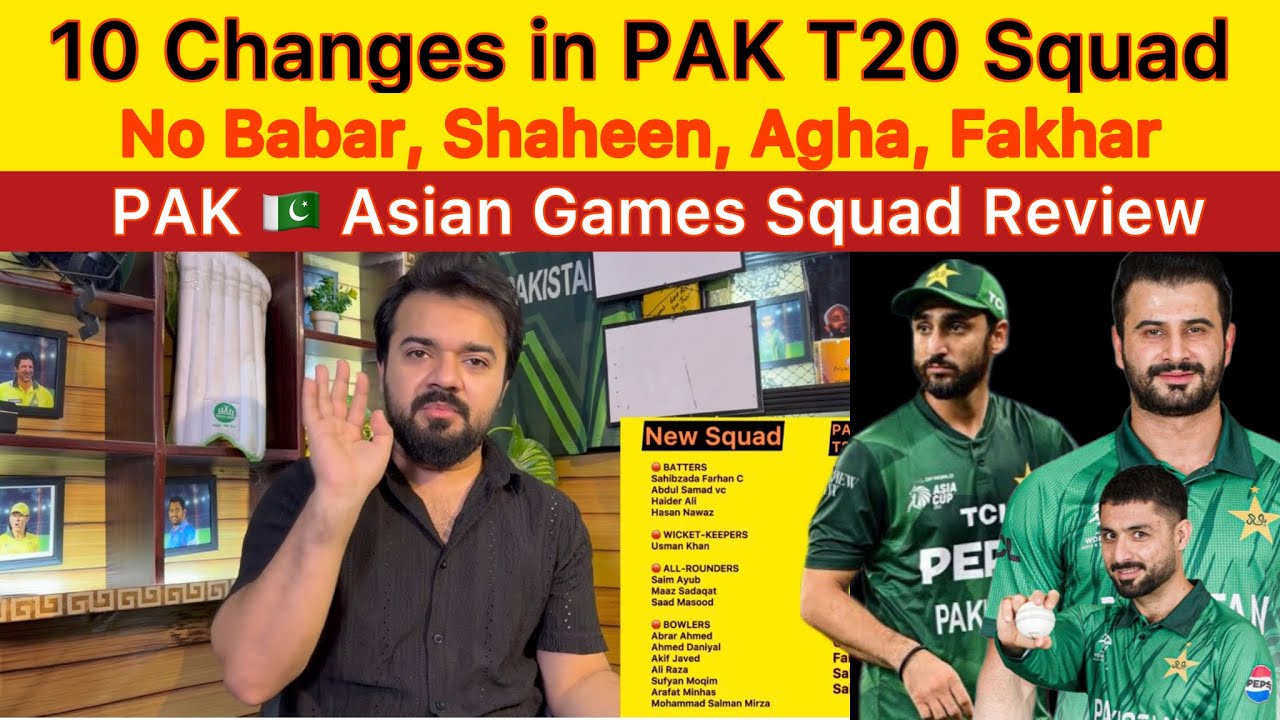 PAK Asian Games Squad Announced 10 changes No Babar, Agha and Shaheen in PAK Squad