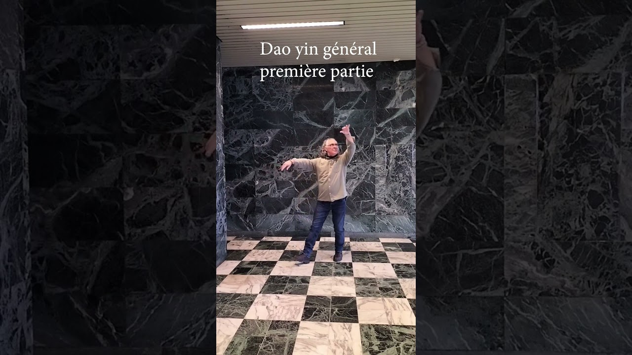 Dao yin général 1ère partie.