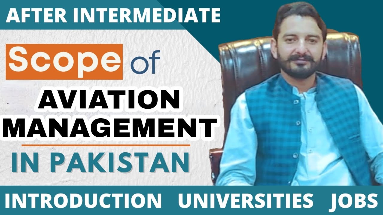 Aviation Management | Scope of Aviation Management in Pakistan | Universities | Job Opportunities