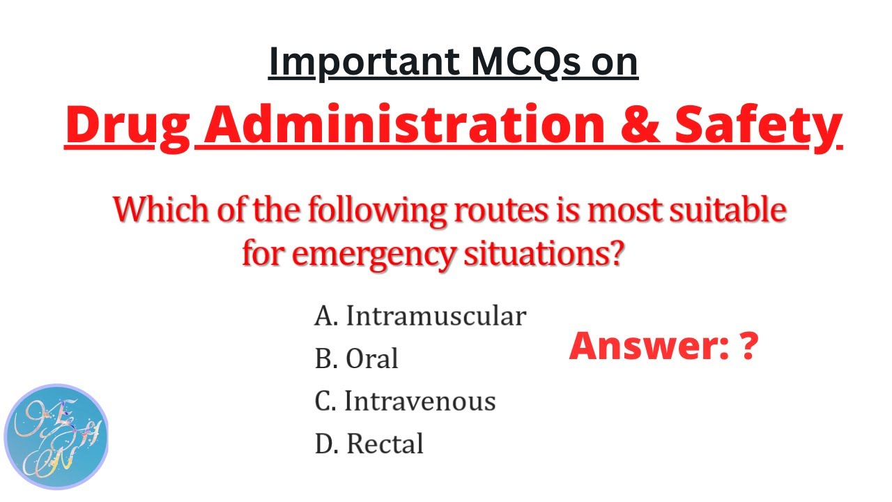 Drug Administration & Safety_Nursing MCQs | Practice Questions for Nursing Exams