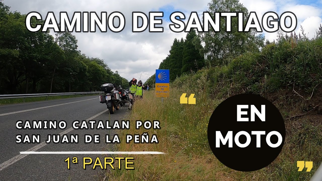 CAMINO DE SANTIAGO EN MOTO 1ª PARTE