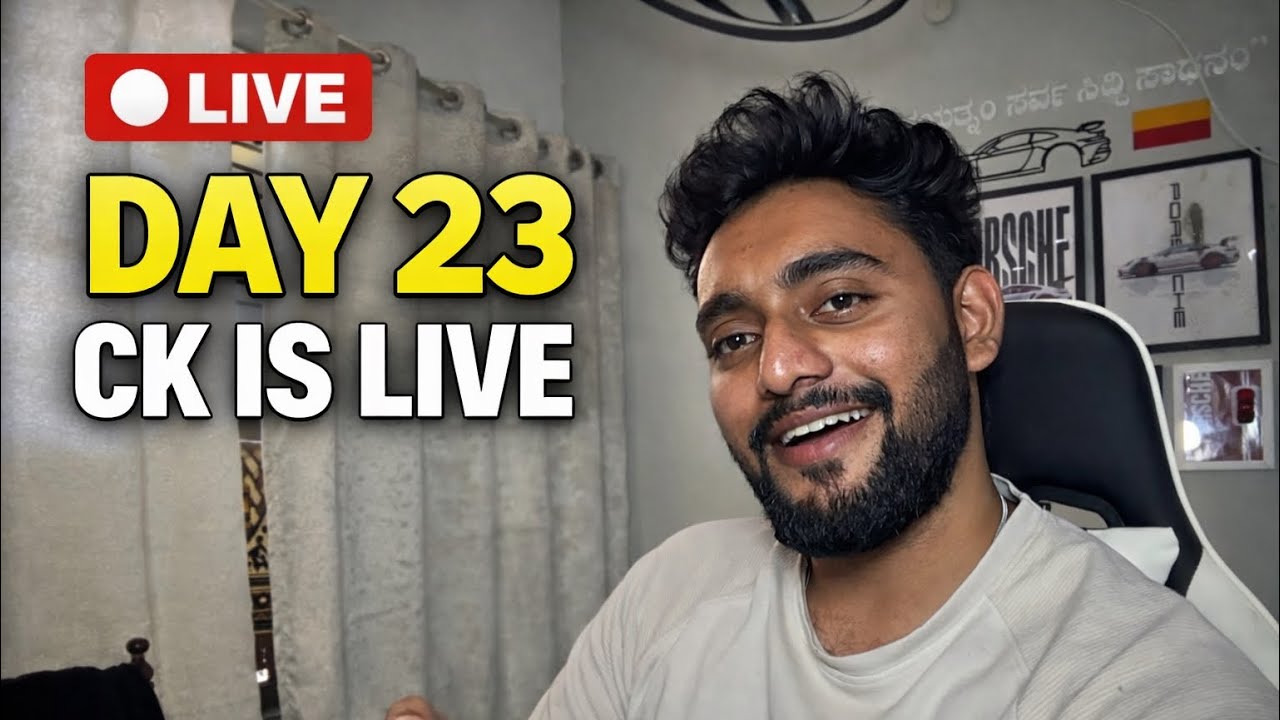 LIVE DAY 23 WITH CK 