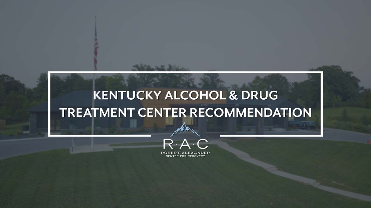 Kentucky Alcohol & Drug Treatment Center Recommendation