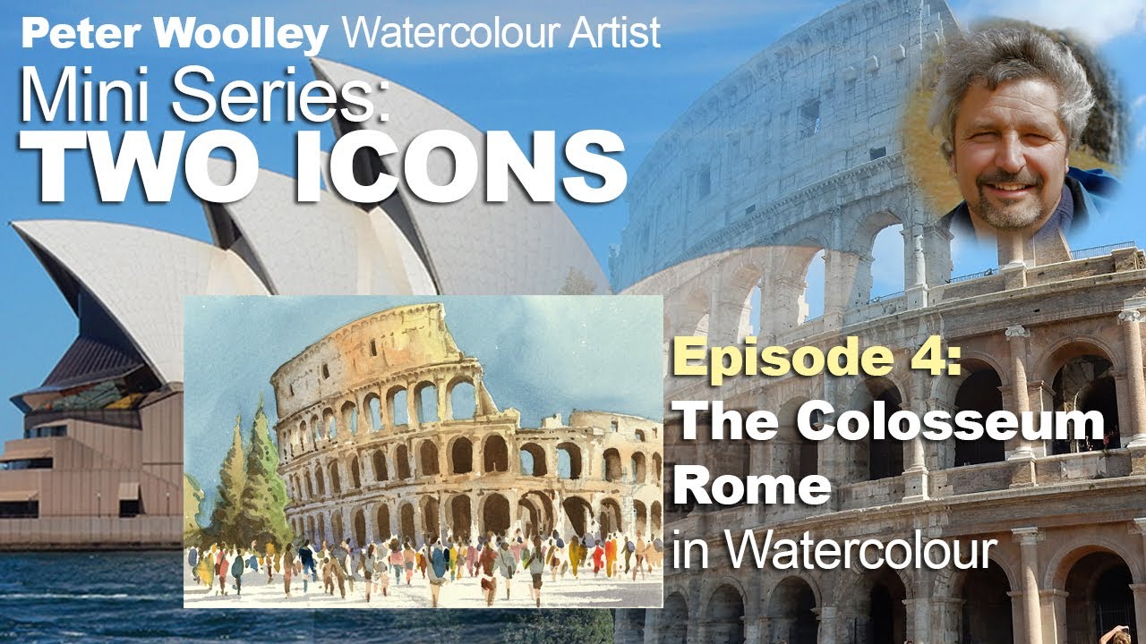 TWO ICONS EPISODE 4 - The Colosseum, Rome in WATERCOLOUR