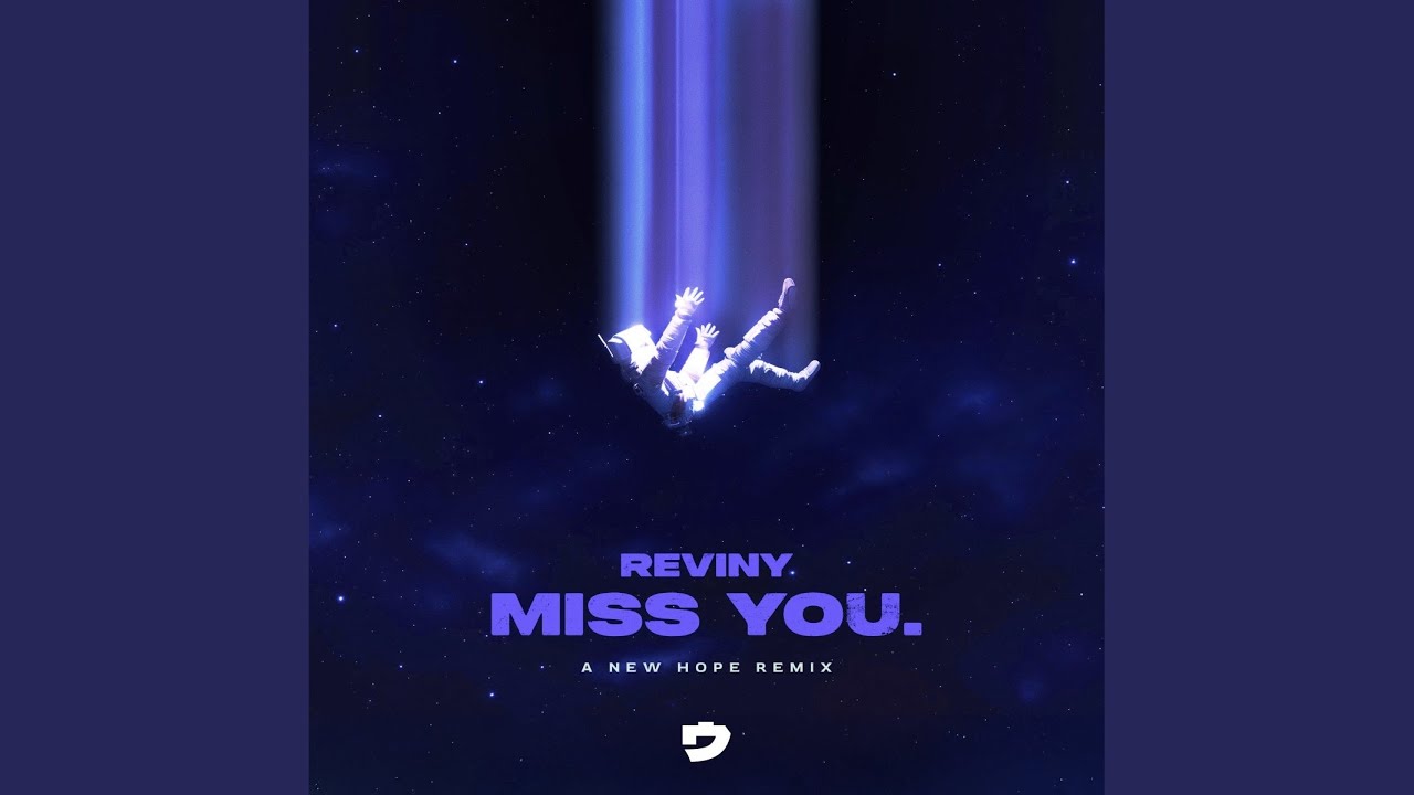 miss you. (A New Hope Remix)