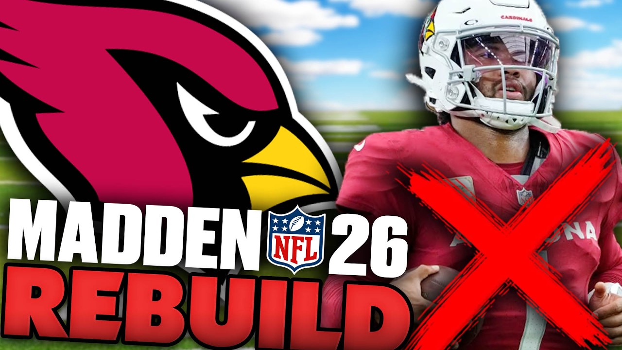 Cardinals Draft QB to Replace Kyler Murray! Rebuilding The Arizona Cardinals on Madden 26 Franchise
