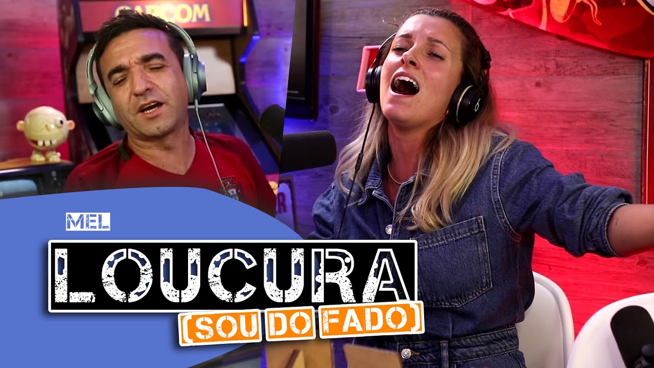 A Mel é do Fado! (Loucura)